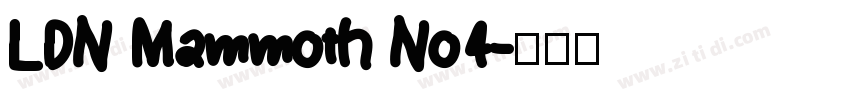 LDN Mammoth No4字体转换